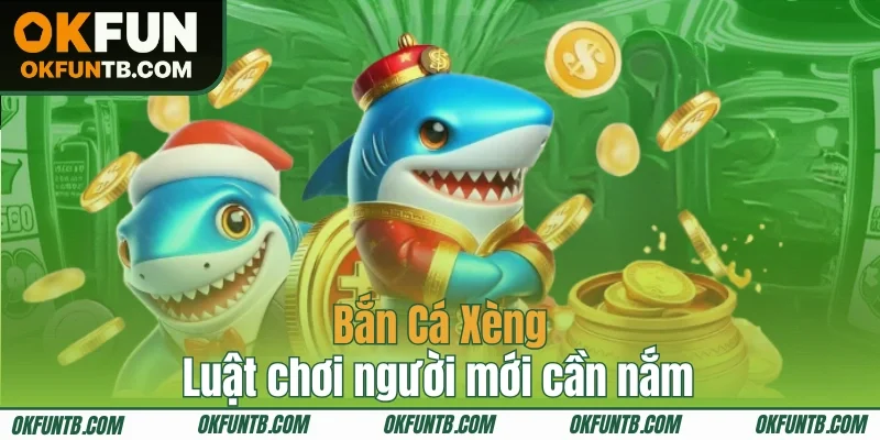 Nắm rõ về luật tham gia bắn cá tại nhà cái