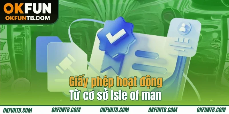 Isle of man là cơ quan có thẩm quyền lớn nhất làng bạc